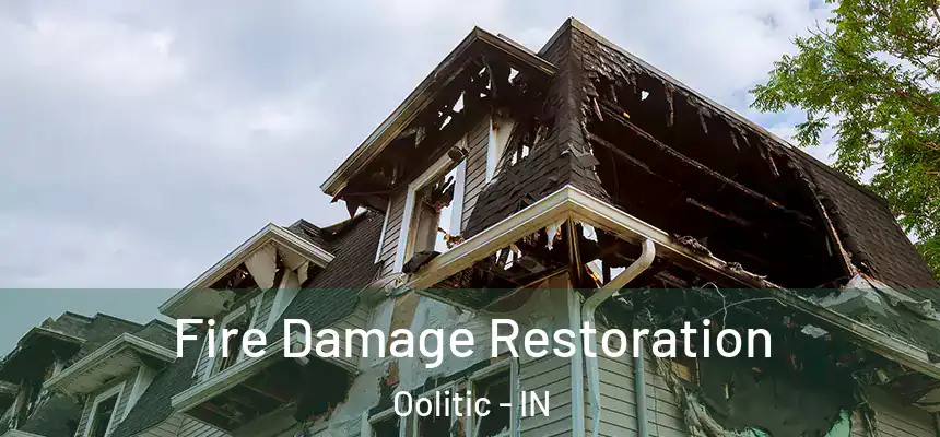  Fire Damage Restoration Oolitic - IN