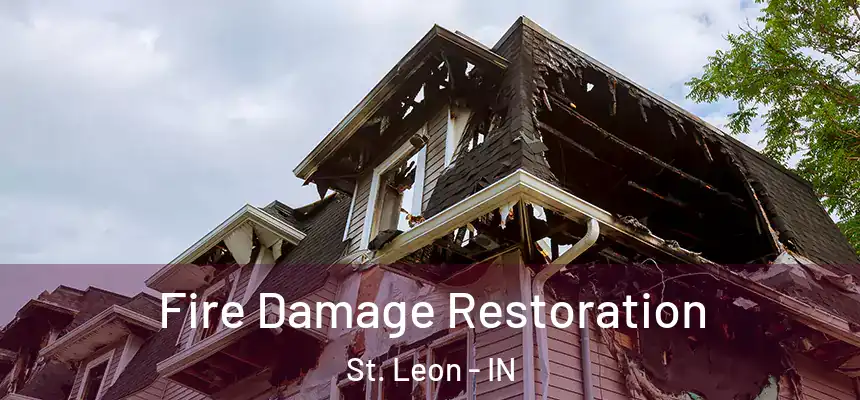  Fire Damage Restoration St. Leon - IN