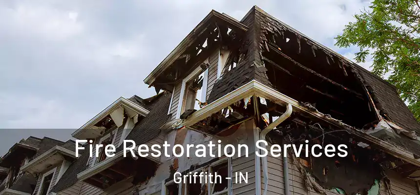 Fire Restoration Services Griffith - IN