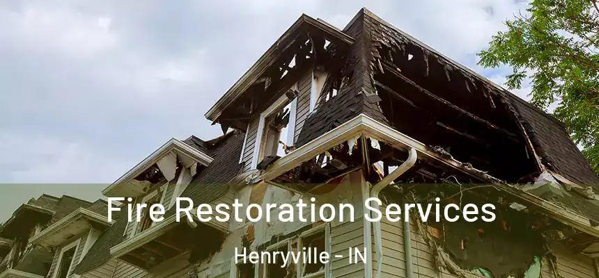  Fire Restoration Services Henryville - IN