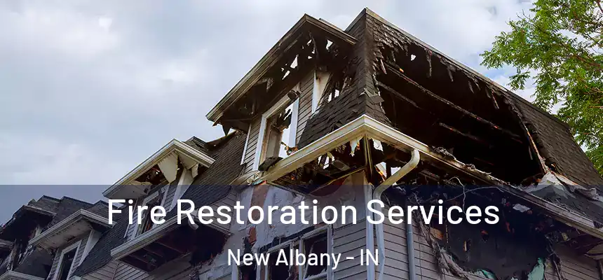  Fire Restoration Services New Albany - IN