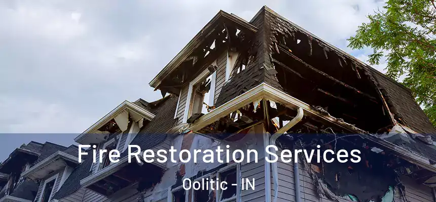  Fire Restoration Services Oolitic - IN