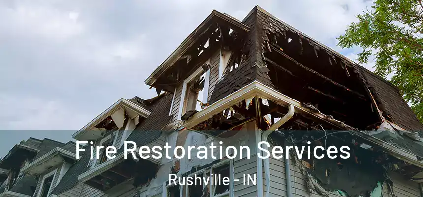  Fire Restoration Services Rushville - IN
