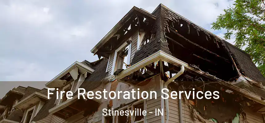  Fire Restoration Services Stinesville - IN