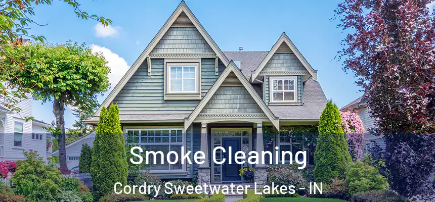 Smoke Cleaning Cordry Sweetwater Lakes - IN