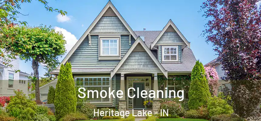 Smoke Cleaning Heritage Lake - IN