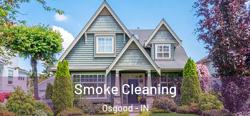 Smoke Cleaning Osgood - IN