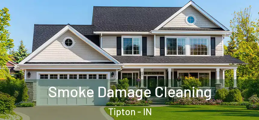 Smoke Damage Cleaning Tipton - IN