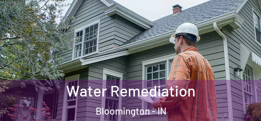 Water Remediation Bloomington - IN